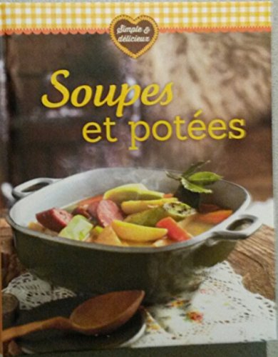 Beispielbild fr Soupes et potes zum Verkauf von Ammareal