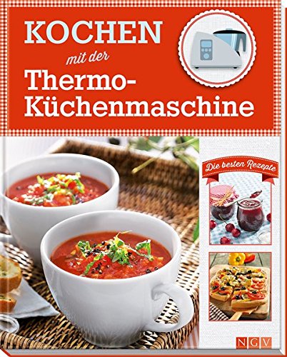 9783625174356: Kochen mit der Thermo-Kchenmaschine: Die besten Rezepte