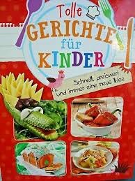 Beispielbild fr Tolle Gerichte fr Kinder [Unbound] Eva Neisser zum Verkauf von medimops