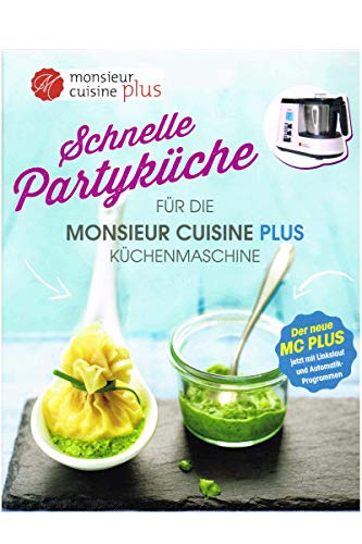 Beispielbild fr Kochbuch Exklusiv fr Kchenmaschine "Monsieur Cuisine Plus" Partykche zum Verkauf von Ammareal