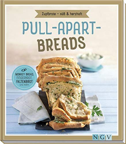 Stock image for Pull-apart-Breads - Zupfbrote s & herzhaft: Monkey Bread, Fingerbrot, Faltenbrot und mehr for sale by Books Unplugged