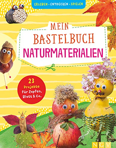 Stock image for Fischer, A: Mein Bastelbuch Naturmaterialien for sale by Blackwell's