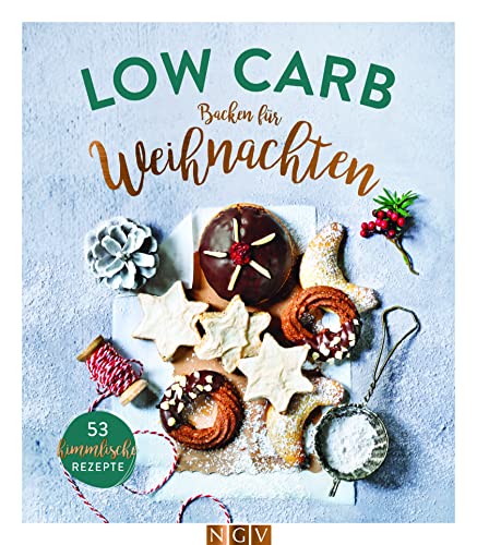 Stock image for Low Carb Backen fr Weihnachten -Language: german for sale by GreatBookPrices