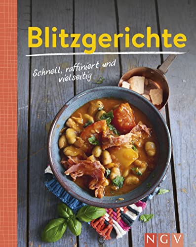 Stock image for Blitzgerichte - Schnell, raffiniert und vielseitig for sale by GreatBookPrices