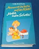 Beispielbild fr Mama ist die Beste auf der Welt! Hallo, mein Schatz! zum Verkauf von Versandantiquariat Felix Mcke