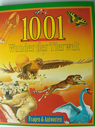 Beispielbild fr 1001 Wunder der Tierwelt zum Verkauf von Gerald Wollermann