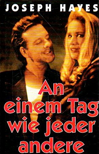 An einem Tag wie jeder andere. - Hayes, Joseph Arnold