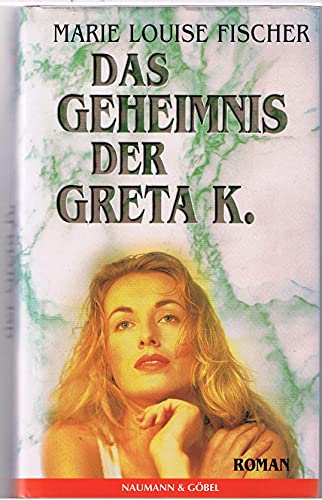 Das Geheimnis der Greta K.