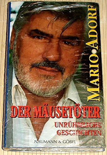 Der MÃ¤usetÃ¶ter - UnrÃ¼hmliche Geschichten (9783625203483) by Mario Adorf