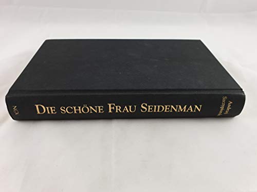 Die schöne Frau Seidenman Roman - Szczypiorski, Andrzej