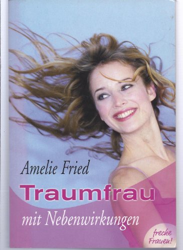 Beispielbild fr Traumfrau mit Nebenwirkungen zum Verkauf von Ammareal