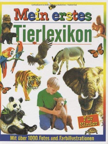 Stock image for Mein erstes Tierlexikon. for sale by ThriftBooks-Dallas