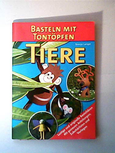 Beispielbild fr Basteln mit Tontpfen. Tiere. (Livre en allemand) zum Verkauf von Ammareal
