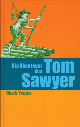 Beispielbild fr Die Abenteuer des Tom Sawyer zum Verkauf von medimops