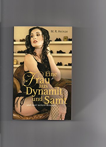 Beispielbild fr Eine Frau aus Dynamit und Samt (und zwei weitere Romane) zum Verkauf von Versandantiquariat Felix Mcke