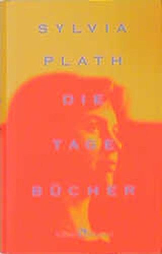 Die Tagebücher. Sylvia Plath. Hrsg. von Frances McCullough. Mit einem Vorw. von Ted Hughes. Dt. von Alissa Walser (ISBN 9783772816277)