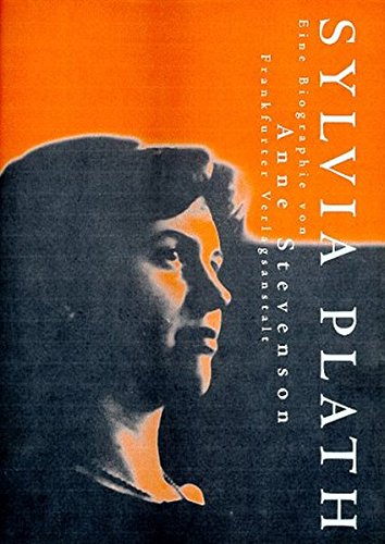 9783627000172: Sylvia Plath: Eine Biographie