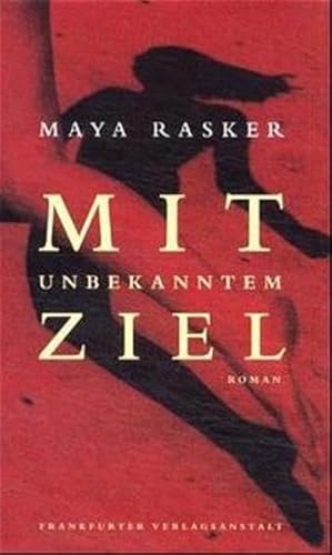 Beispielbild fr Mit unbekanntem Ziel. Roman zum Verkauf von Leserstrahl  (Preise inkl. MwSt.)