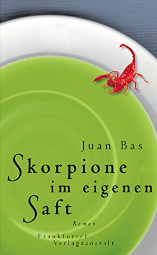 Beispielbild fr Skorpione im eigenen Saft: Roman zum Verkauf von medimops