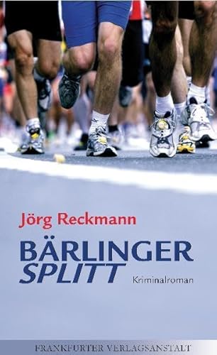 Bärlinger: Splitt : Kriminalroman.