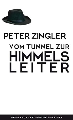 Stock image for Vom Tunnel zur Himmelsleiter for sale by medimops