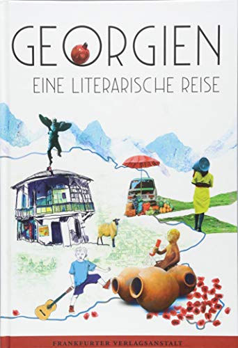 9783627002572: Tawelidse, I: Georgien. Eine literarische Reise