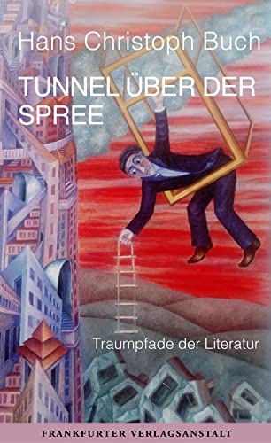 9783627002626: Tunnel ber der Spree: Traumpfade der Literatur