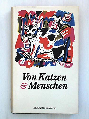 Beispielbild fr Von Katzen und Menschen zum Verkauf von Versandantiquariat Felix Mcke