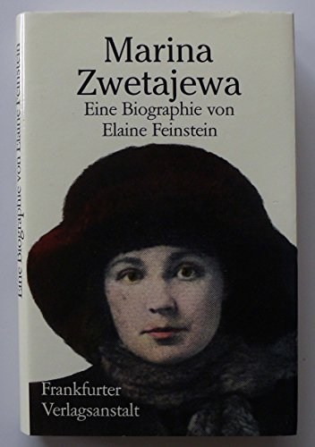 Marina Zwetajewa.- signiert, Widmungsexemplar, Erstausgabe Eine Biographie. - Feinstein, Elaine.