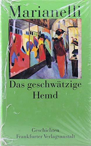 Beispielbild fr Das geschwtzige Hemd. Roman. zum Verkauf von ABC Antiquariat, Einzelunternehmen