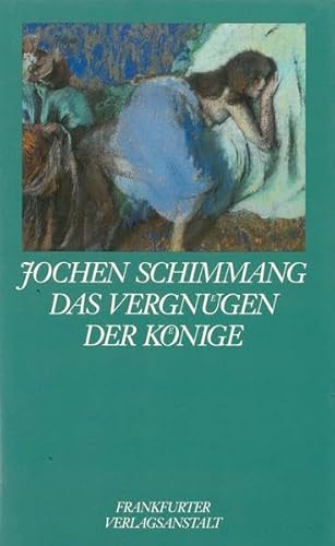 Imagen de archivo de Das Vergngen der Knige: Erzhlungen a la venta por medimops