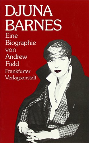 Beispielbild fr Djuna Barnes. Eine Biographie. Dt. von Ingrid von Rosenberg. zum Verkauf von Versandantiquariat  Rainer Wlfel
