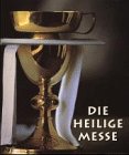 Stock image for Die heilige Messe for sale by medimops