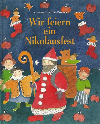 Beispielbild fr Wir Feiern Ein Nikolausfest zum Verkauf von DI Barbara Oswald