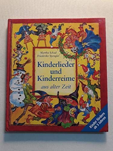 Stock image for Kinderlieder und Kinderreime aus alter Zeit for sale by medimops