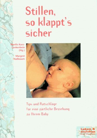 Stock image for Stillen, so klappt's sicher for sale by Versandantiquariat Felix Mcke
