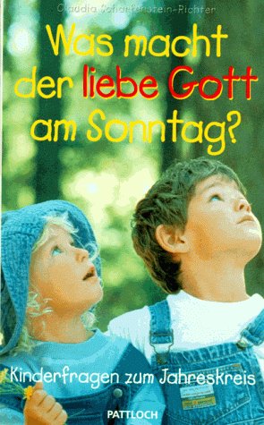 Was macht der liebe Gott am Sonntag?