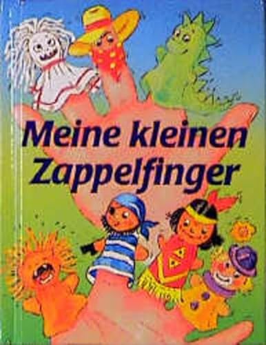 Stock image for Meine kleinen Zappelfinger. Fingerspiele und Kinderreime. for sale by HPB Inc.