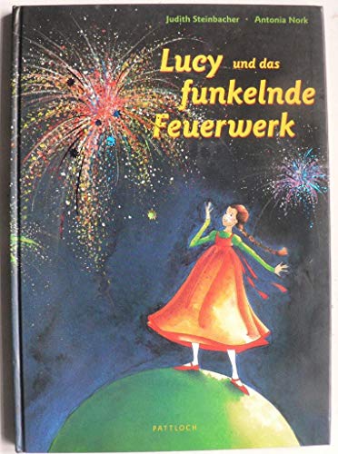 Stock image for Lucy und das funkelnde Feuerwerk for sale by medimops