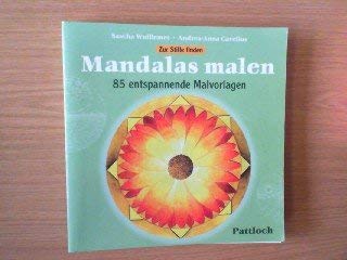 Zur Stille finden - Mandalas malen - Wuillemet, Sascha, Cavelius, Andrea-Anna