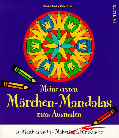 Beispielbild fr Meine ersten Mrchen-Mandalas zum Ausmalen zum Verkauf von medimops