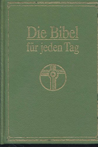 Beispielbild fr Die Bibel fr jeden Tag zum Verkauf von Eulennest Verlag e.K.