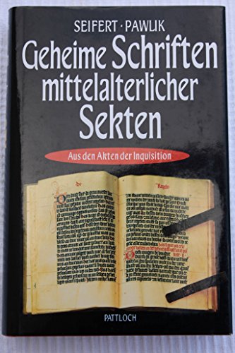 Geheime Schriften mittelalterlicher Sekten.Aus den Akten der Inquisition - signiert