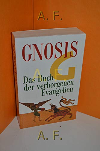 Gnosis. Das Buch der verborgenen Evangelien. - Hörmann, Werner