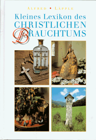 9783629006790: Kleines Lexikon des christlichen Brauchtums