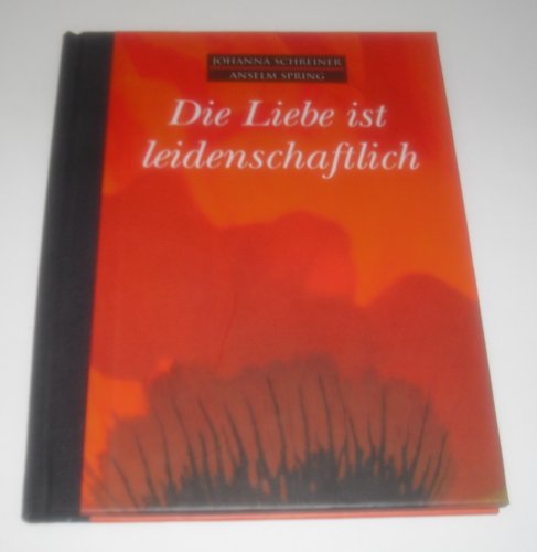 Beispielbild fr Die Liebe Ist Leidenschaftlich (Hardcover) zum Verkauf von Versandantiquariat Felix Mcke