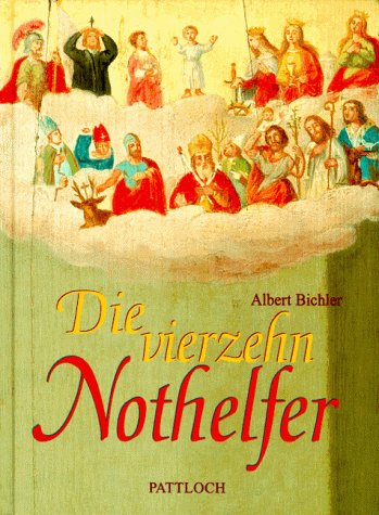 Die vierzehn Nothelfer. - Bichler, Albert