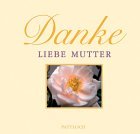 Stock image for Danke, liebe Mutter Toni Schneiders (Fotograf) for sale by tomsshop.eu