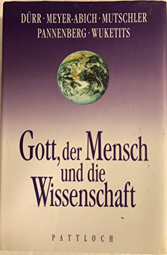 Stock image for Gott, der Mensch und die Wissenschaft. for sale by Worpsweder Antiquariat