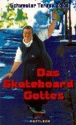 Stock image for Das Skateboard Gottes / Teresa Zukic for sale by Versandantiquariat Buchegger